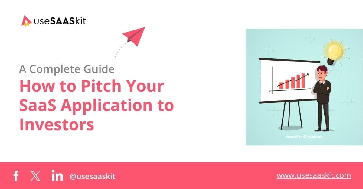 How to Pitch Your SaaS Application to Investors